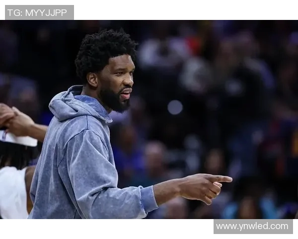 乔尔恩比德如何以独特风格重塑现代篮球比赛的格局与魅力